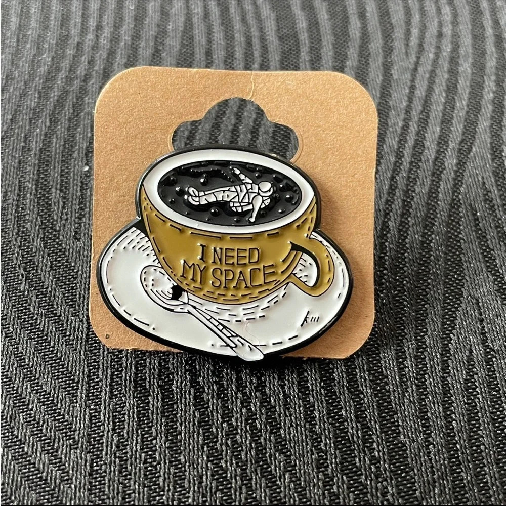I Need My Space Astronaut Coffee Enamel  Pin $5 Bundled
